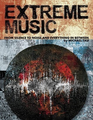Extreme Music: From Silence to Noise and Everything In between